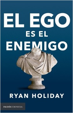 libro el ego es el enemigo
