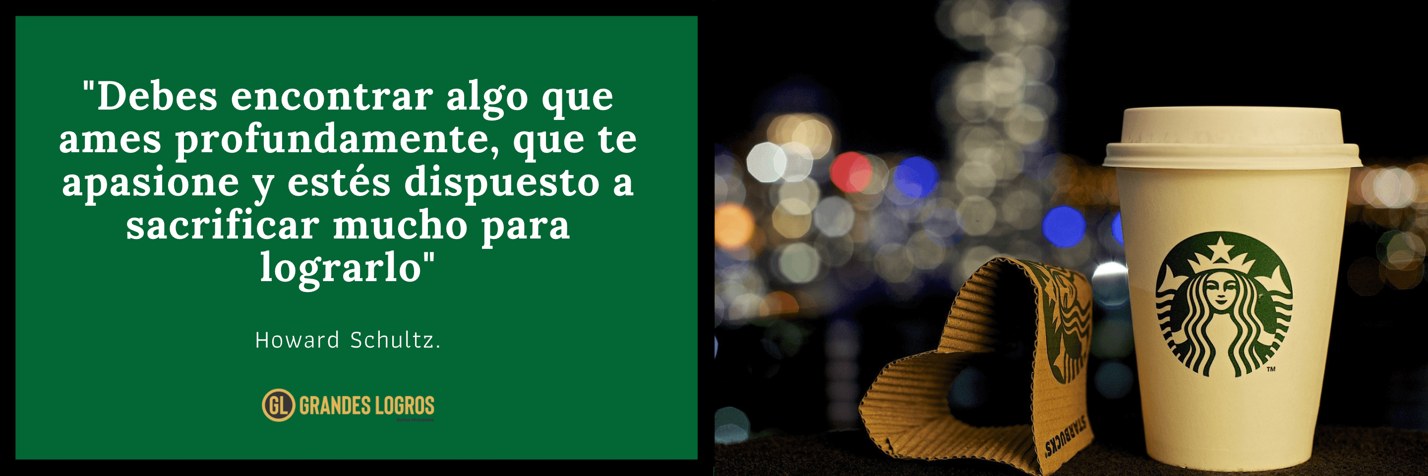 frases de Howard Schultz sobre su experiencia empresarial.