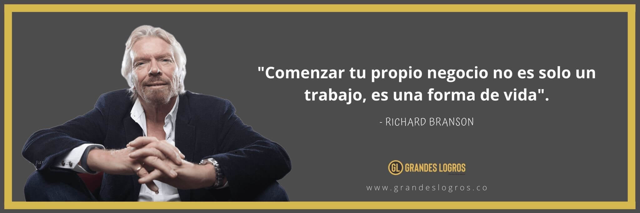 75 Frases De Richard Branson Sobre El Exito Y Los Negocios 75 Frases De Richard Branson Sobre El Exito Y Los Negocios